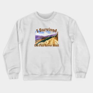 I Survived Old Fall River Road, Rocky Mt. National Park Crewneck Sweatshirt